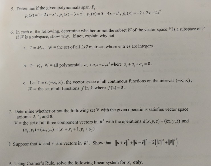 Solved 5 Determine If The Given Polynomials Span P P X Chegg Com