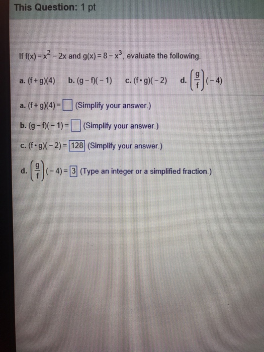 This Question 1 Pt If F X X2 2x And G X 8 X3 Chegg Com