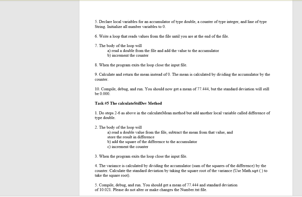 5. Declare local variables for an accumulator of type double, a counter of type integer, and line of type String. Initialize