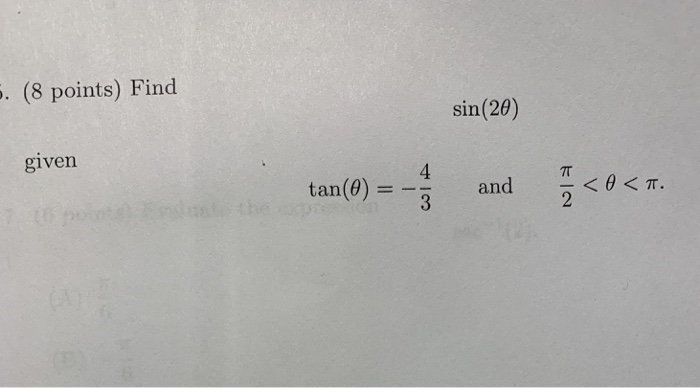 Solved Find Sin 2theta Given Tan Theta 4 3 And Chegg Com