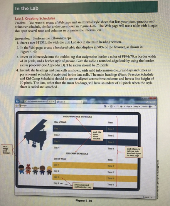 In the Lab Lab 3: Creating Schedules Problem: You want to create a Web page and an external style sheet that lists your piano