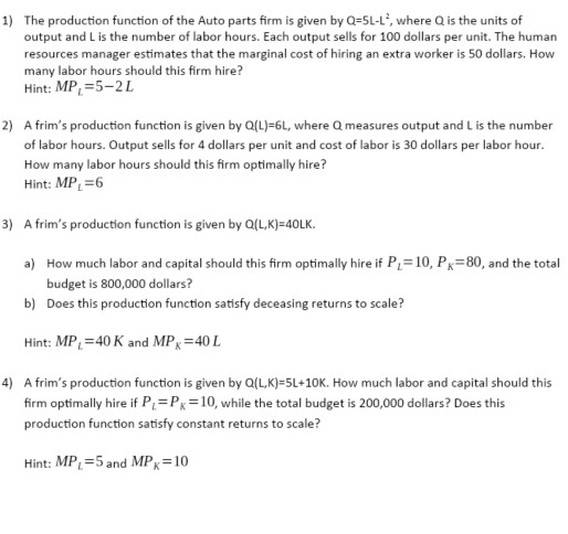 Solved The Production Function Of The Auto Parts Firm Is Chegg Com