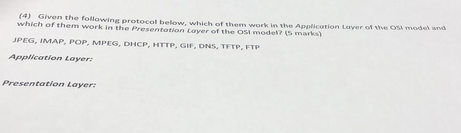 (4) Given the following protocol below, which of them work in the Application Layer of the OSi which of them work in the Pres