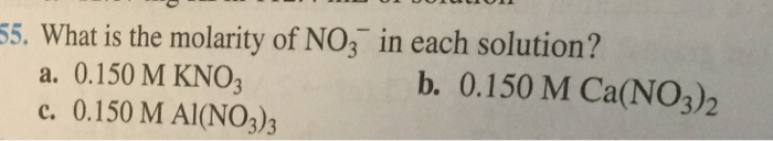Solved 55. What Is The Molarity Of NO3 In Each Solution