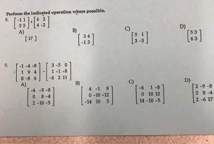 Solved Perform The Indicated Operation Where Possible 1 2 Chegg Com