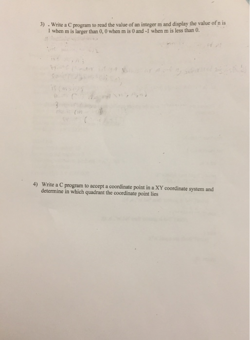 3) . Write a C program to read the value of an integer m and display the value of n is I when m is larger than 0, 0 when m is