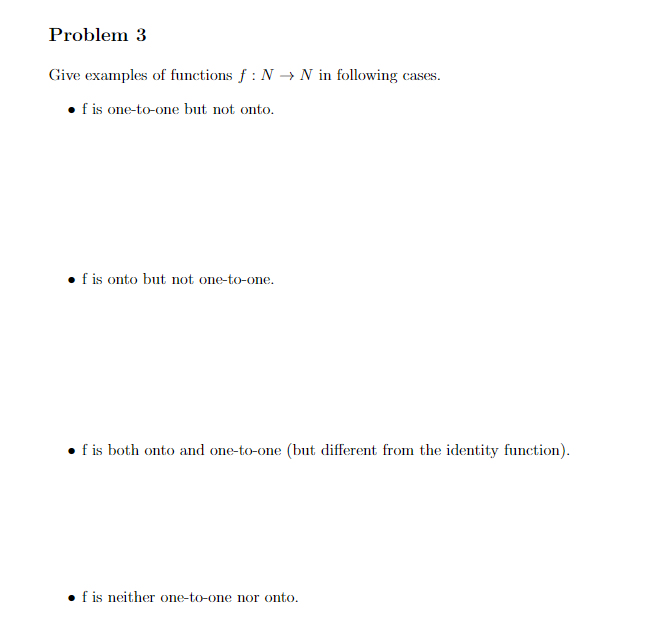 Solved Problem 3 Give Examples Of Functions F N N In Chegg Com