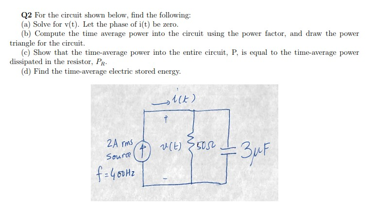 Solved Q2 For the circuit shown below, find the following: | Chegg.com