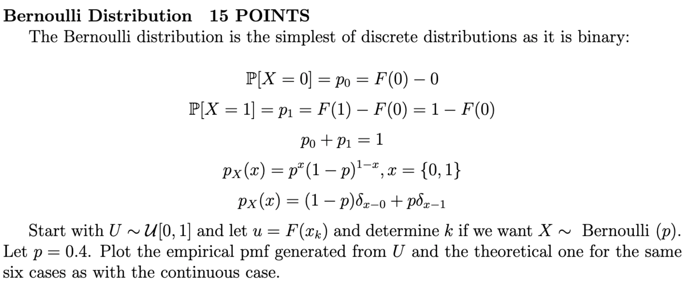 Bernoulli Distribution 15 POINTS The Bernoulli