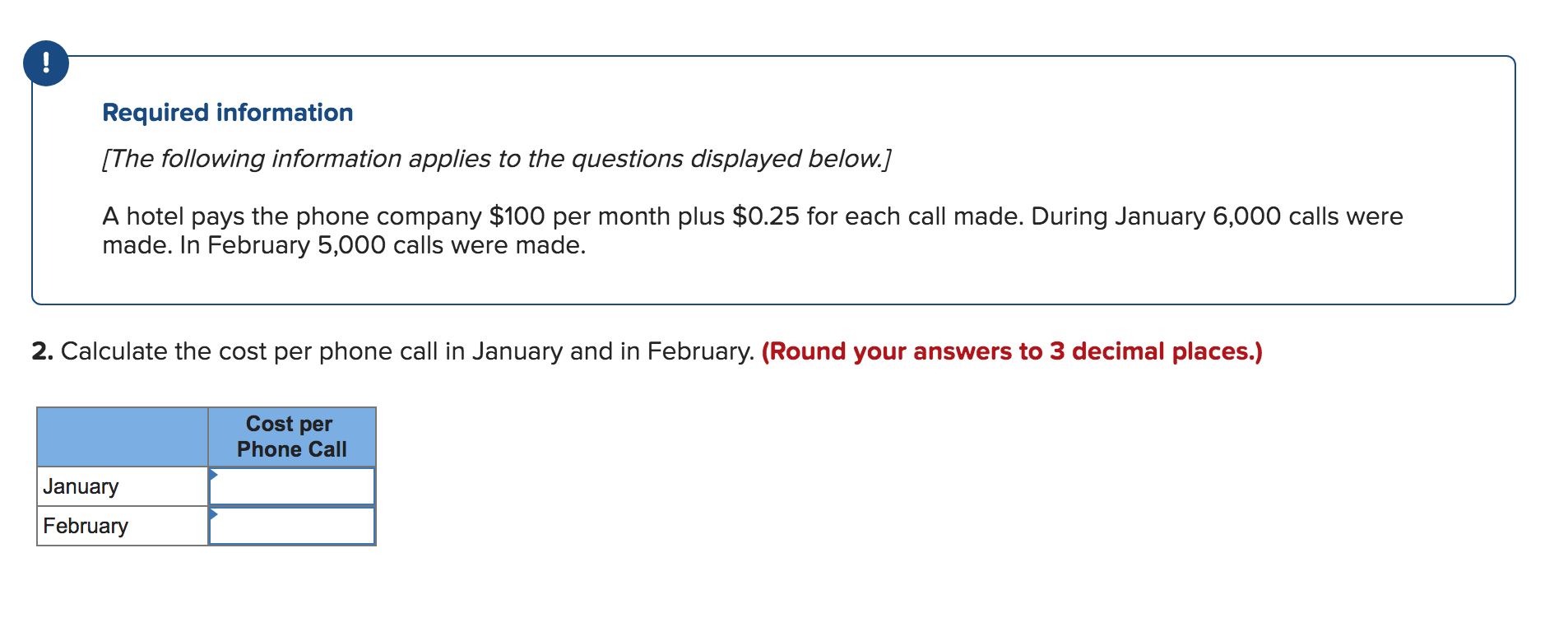 Required information
[The following information applies to the questions displayed below.]
A hotel pays the phone company \( 