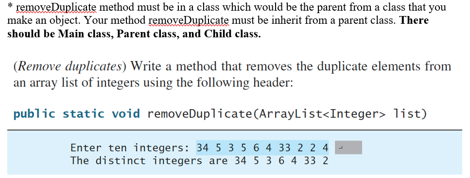 Solved * Remove Duplicate Method Must Be In A Class Which | Chegg.com