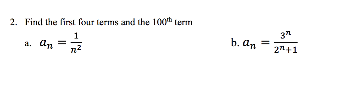Solved 2. Find the first four terms and the 100th term a. | Chegg.com