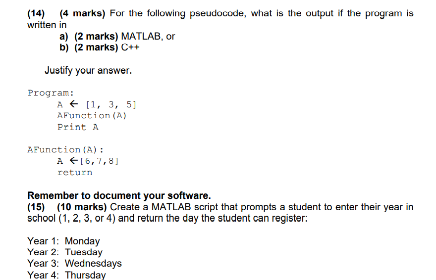 Solved (14) (4 marks) For the following pseudocode, what is | Chegg.com