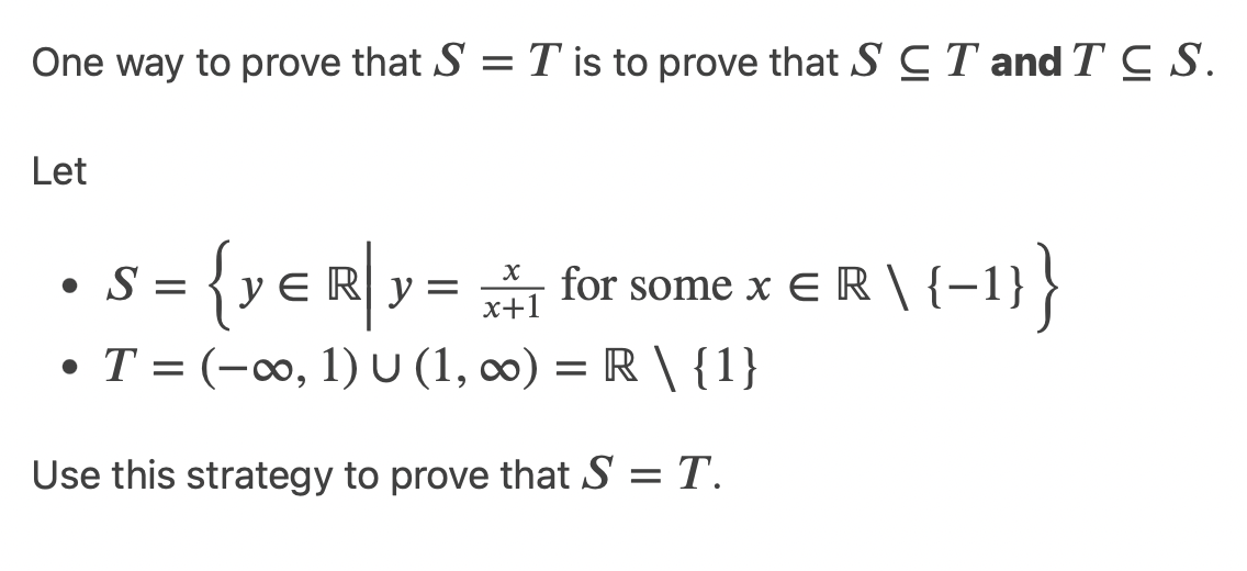 Solved One way to prove that S=T is to prove that S⊆T and | Chegg.com