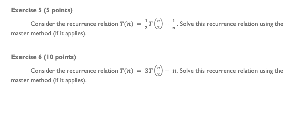 Solved Exercise 5 (5 points) Consider the recurrence | Chegg.com