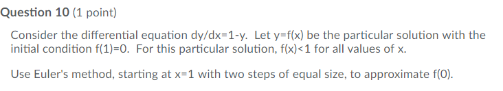 Solved Question 10 (1 point) Consider the differential | Chegg.com