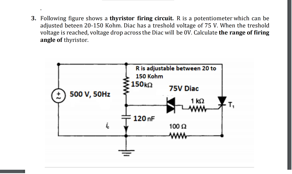 Solved 3. Following figure shows a thyristor firing circuit.