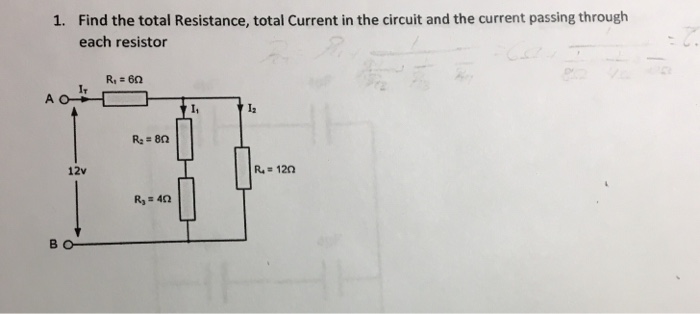 Solved Find The Total Resistance, Total Current In The | Chegg.com