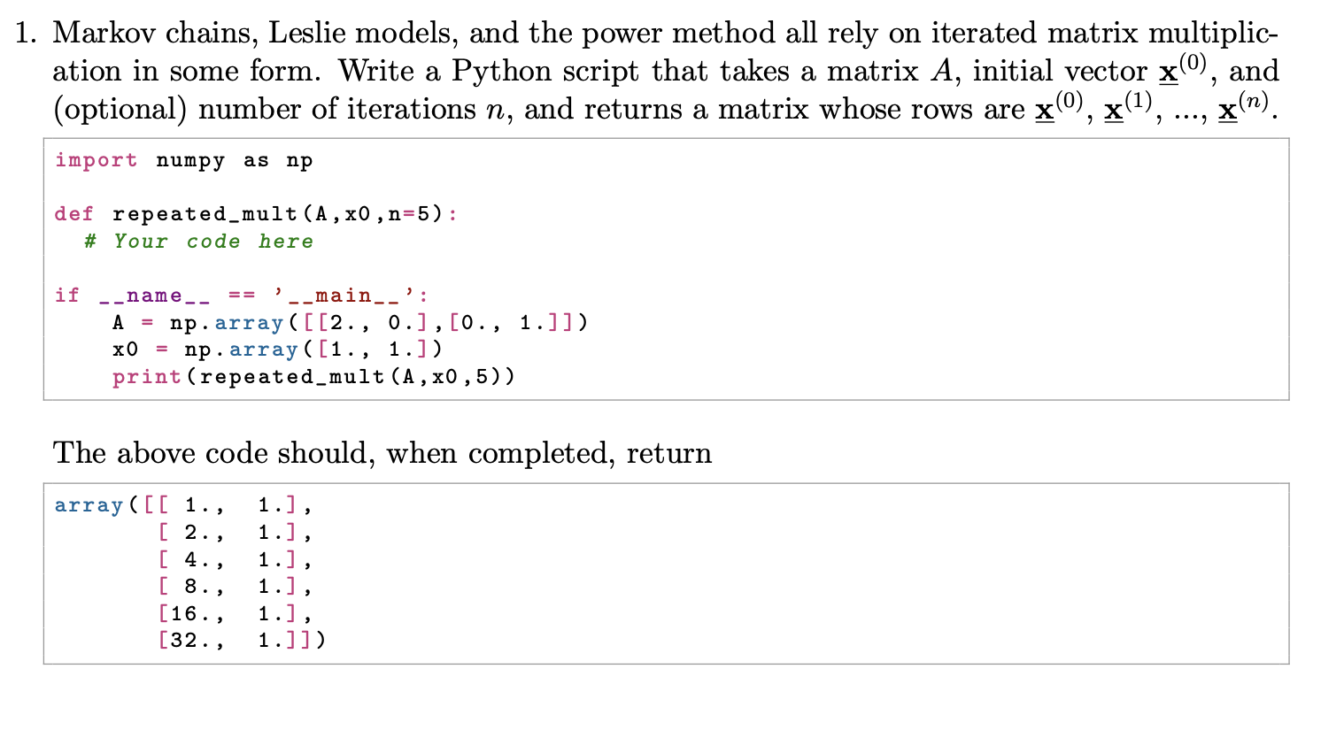 Solved Markov chains, Leslie models, and the power method | Chegg.com