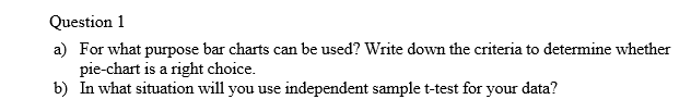 Solved Question 1 a) For what purpose bar charts can be | Chegg.com