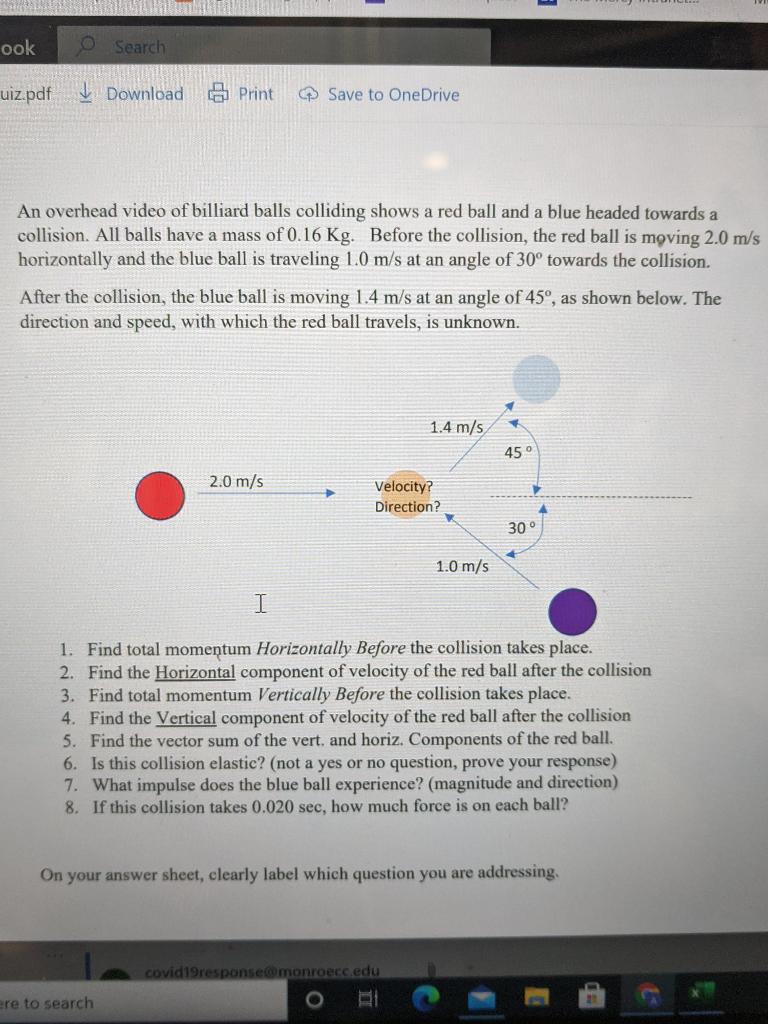 Solved An overhead video of billiard balls colliding shows a