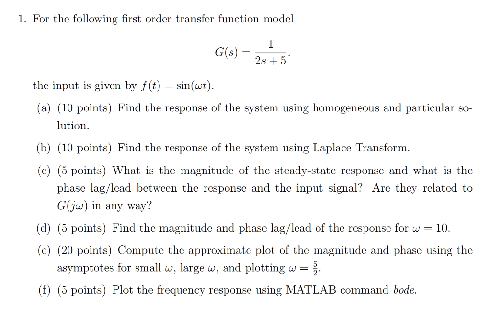 Solved 1 For The Following First Order Transfer Function