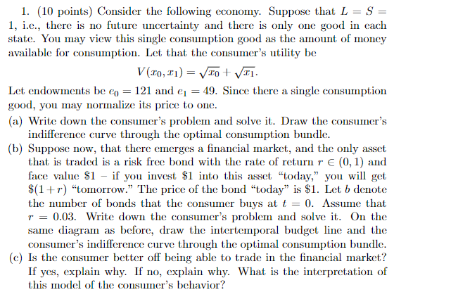 Solved 1. (10 Points) Consider The Following Economy. | Chegg.com