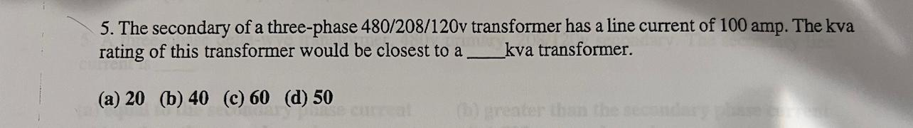 Solved 5. The secondary of a three-phase 480/208/120v | Chegg.com