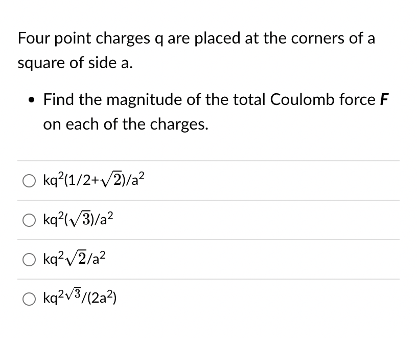 Solved Four Point Charges Q Are Placed At The Corners Of A | Chegg.com