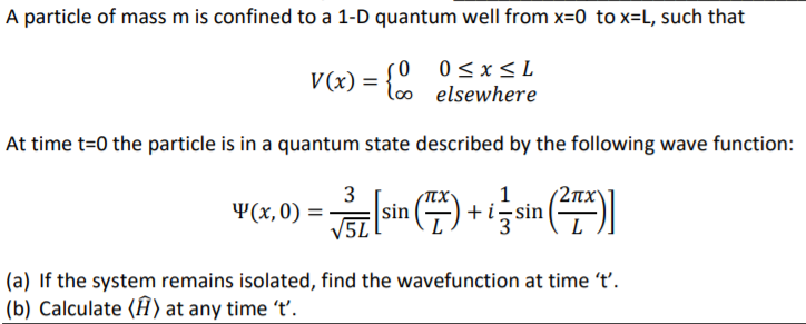 Solved A particle of mass m is confined to a 1-D quantum | Chegg.com