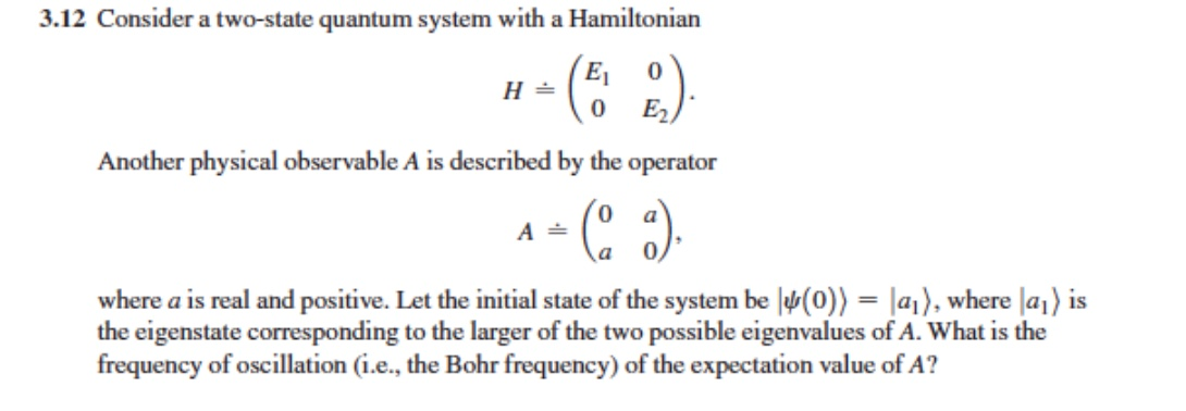 Solved 3.14 A quantum mechanical system starts out in the | Chegg.com