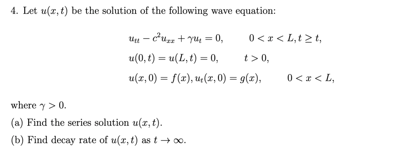 Solved 4. Let u(x, t) be the solution of the following wave | Chegg.com