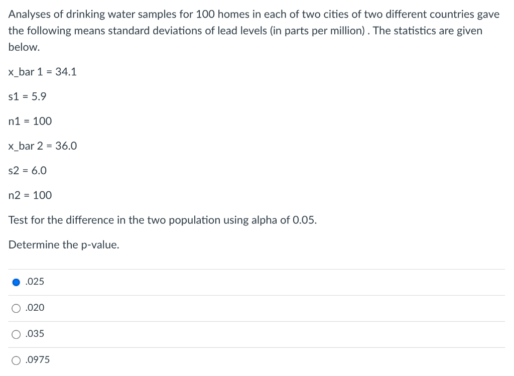 Solved Analyses Of Drinking Water Samples For 100 Homes In | Chegg.com