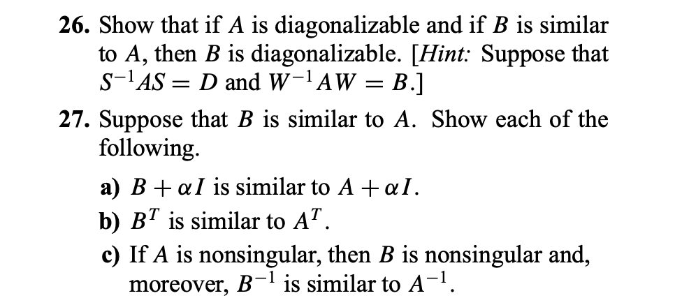 Solved = = 26. Show that if A is diagonalizable and if B is | Chegg.com
