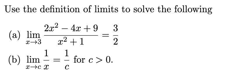 Solved Use the definition of limits to solve the following - | Chegg.com