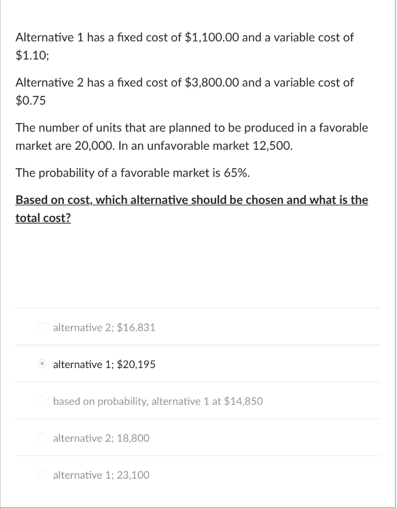 Solved Alternative 1 Has A Fixed Cost Of 1 100 00 And A Chegg
