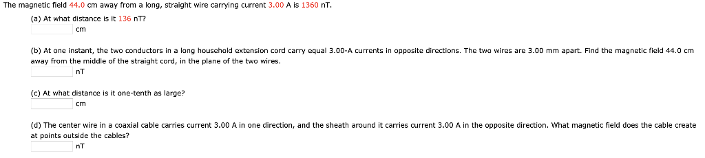 Solved The magnetic field 44.0 cm away from a long, straight | Chegg.com