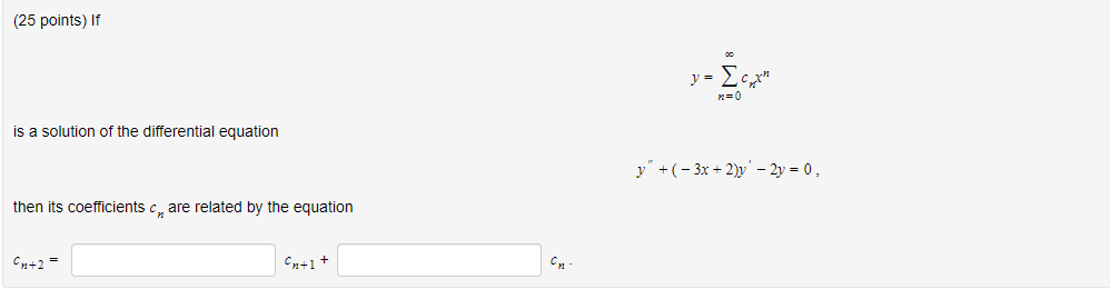 Solved (25 Points) If Is A Solution Of The Differential | Chegg.com