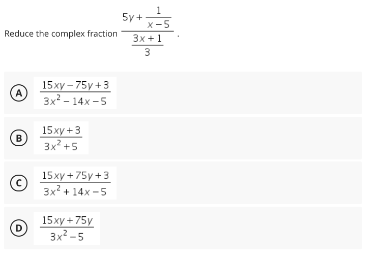 Solved 1 Reduce the complex fraction 5y + X-5 3x + 1 3 A | Chegg.com