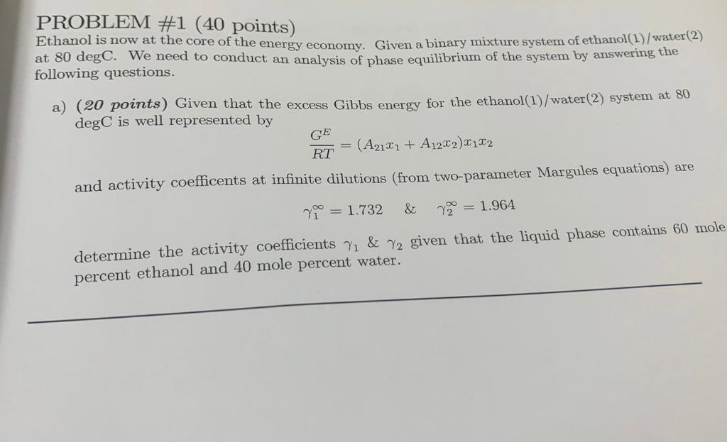 Solved Problem #1 (40 Points) Ethanol Is Now At The Core Of 