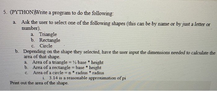 Solved 5. (PYTHON)Write a program to do the following: Ask | Chegg.com