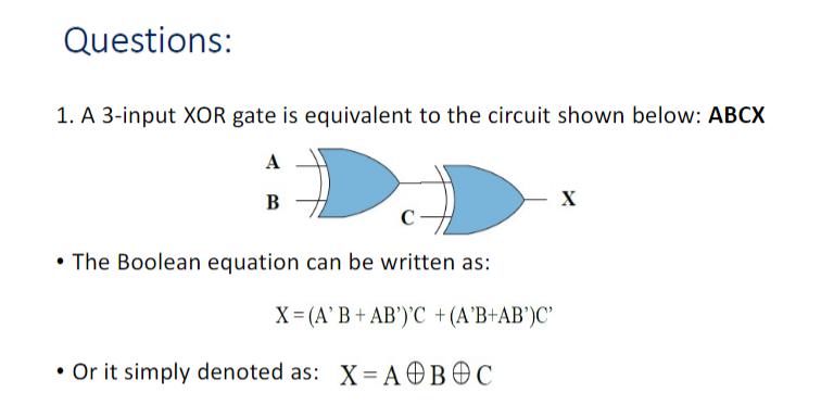 (Solved) : Questions 1 3 Input Xor Gate Equivalent Circuit Shown Abcx ...