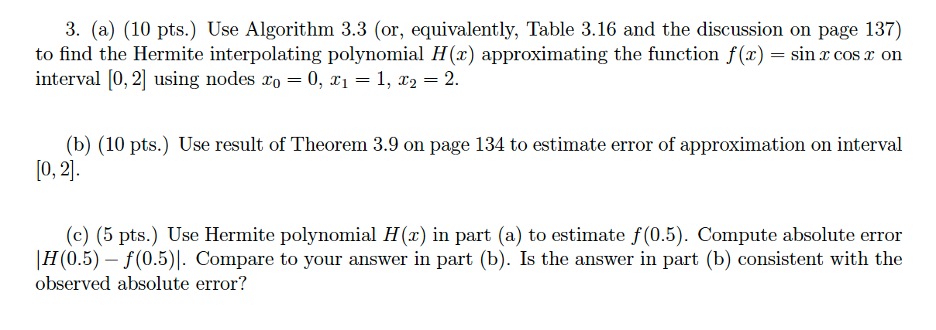 Solved 3. (a) (10 pts. Use Algorithm 3.3 (or, equivalently, | Chegg.com