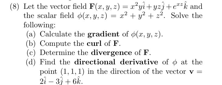 Solved (8) ﻿Let the vector field | Chegg.com