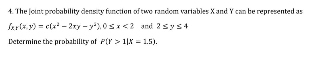 Solved 4. The Joint probability density function of two | Chegg.com