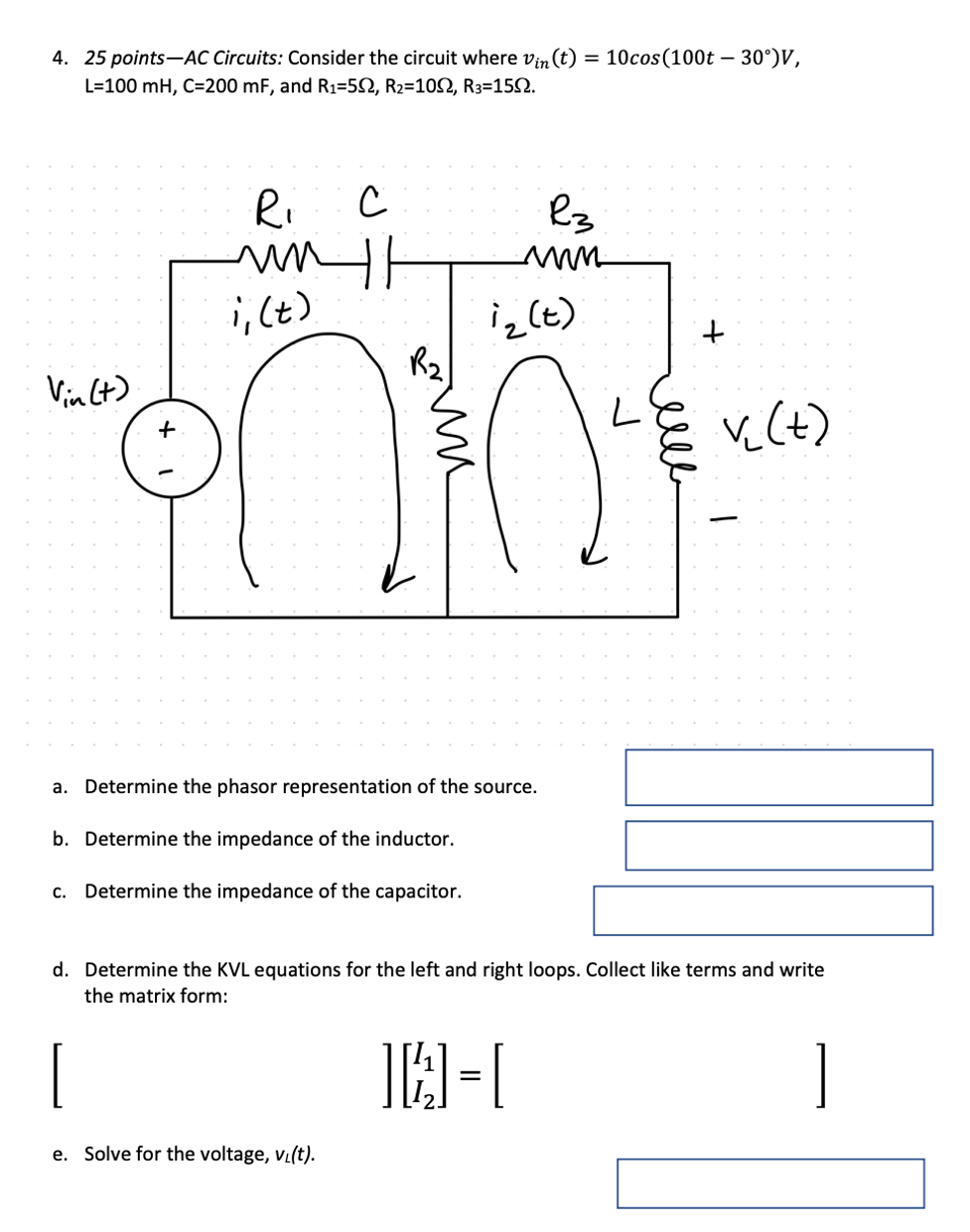 Solved 4. 25 points-AC Circuits: Consider the circuit where | Chegg.com