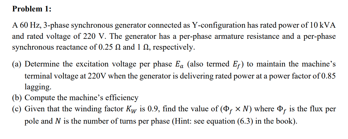 Solved A 60 Hz, 3-phase synchronous generator connected as | Chegg.com