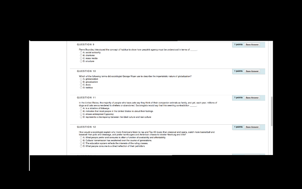 Solved QUESTIONS 1 Points Save Answer Pierre Bourdieu | Chegg.com