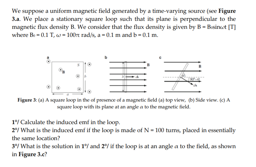 Solved We suppose a uniform magnetic field generated by a | Chegg.com