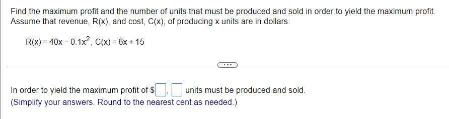 Solved Find the maximum profit and the number of units that | Chegg.com